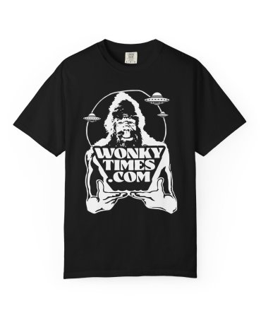 Wonky Times | Bigfoot is my Homeboy